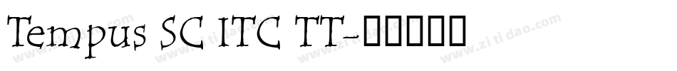 Tempus SC ITC TT字体转换